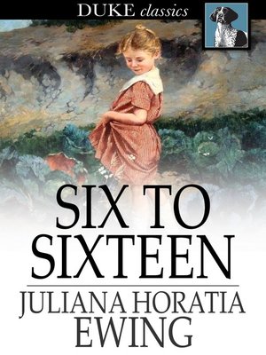 cover image of Six to Sixteen